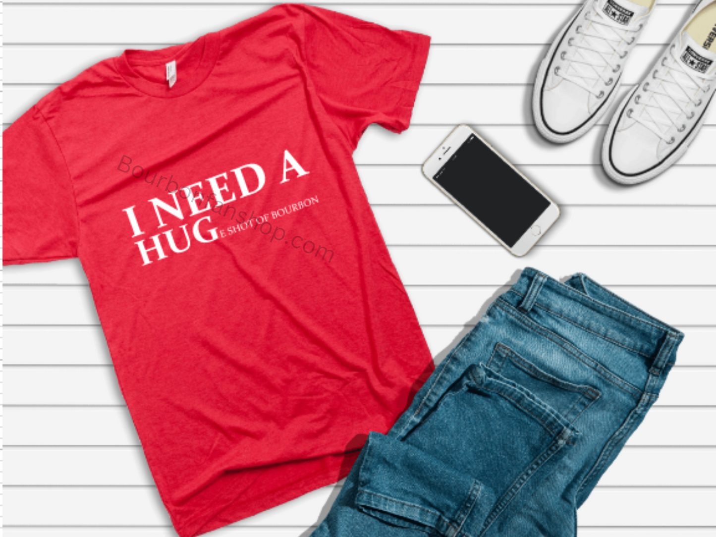 I NEED A HUGe shot of bourbon shirt funny drinking shirt size M-4X