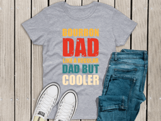 Bourbon Dad Like A Regular Dad But Cooler shirt funny drinking shirt size M-4X