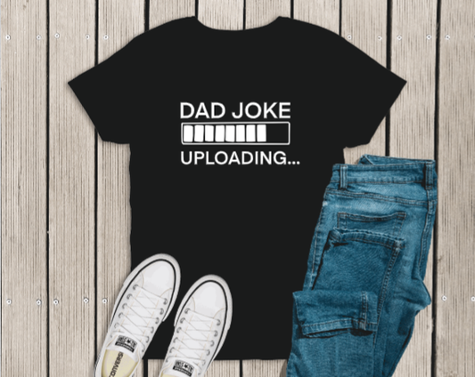 Dad Joke Loading shirt funny dad shirt size M-4X