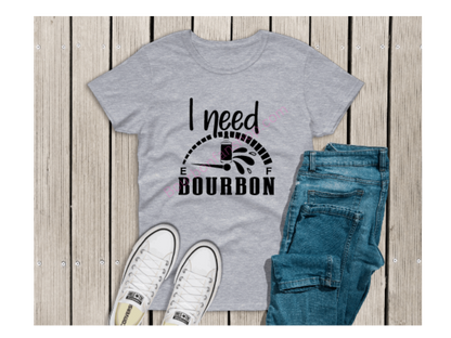 I need bourbon fuel guage shirt funny drinking shirt size M-4X